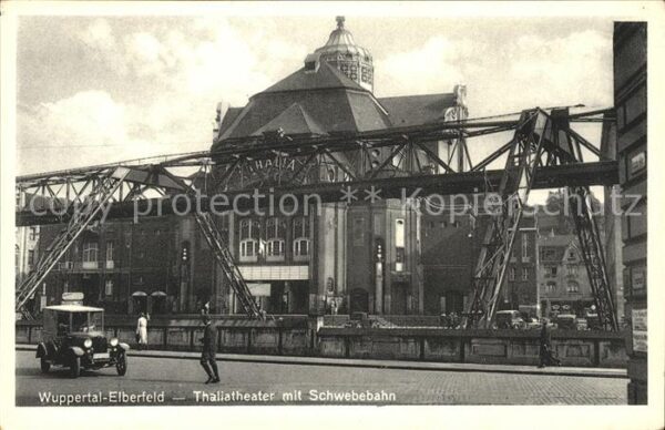 Elberfeld Wuppertal Thaliatheater Schwebebahn