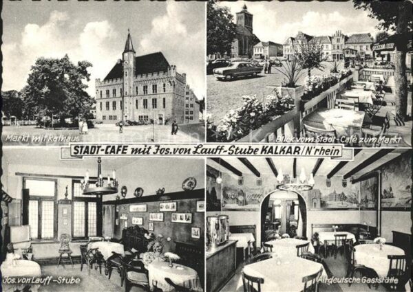 Kalkar Niederrhein Stadt-Cafe Joseph von Lauff-Stube Markt
