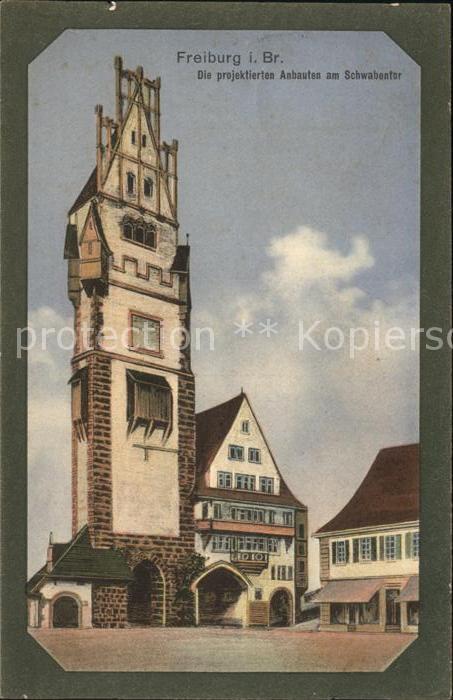 Freiburg Breisgau Projektierte Anbauten am Schwabentor