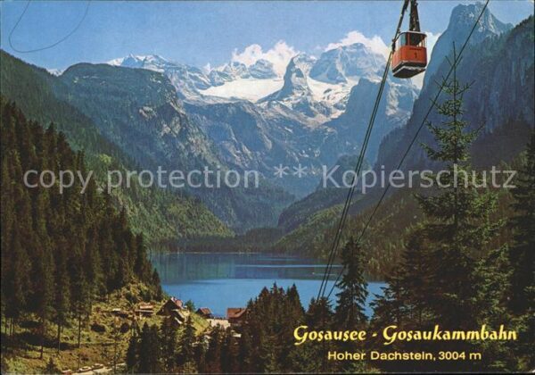 Seilbahn Gosausee Gosaukamm König Dachstein Salz