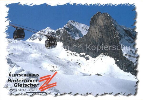 Seilbahn Gletscherbus Hintertux Gletscher Ziller