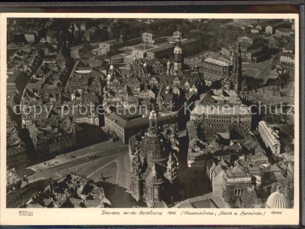 Dresden Vor der Zerstörung Frauenkirche Schloss