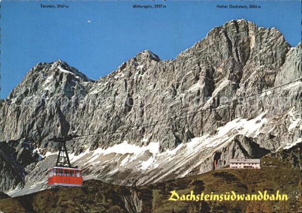Seilbahn Dachsteinsüdwand Südwandhütte Hoher Dac