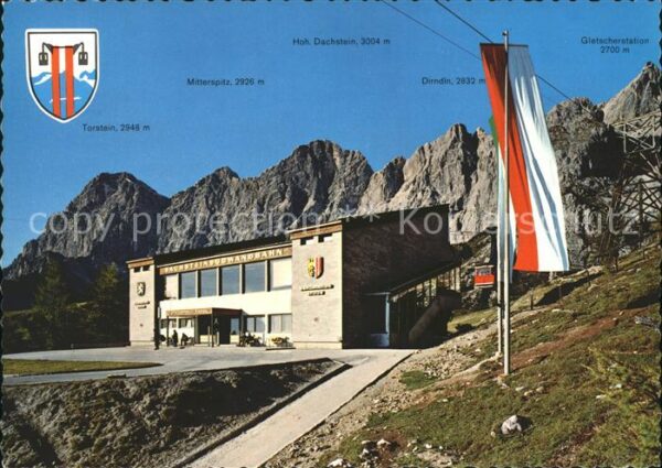 Seilbahn Talstation Dachsteinsüdwandbahn Gletsch