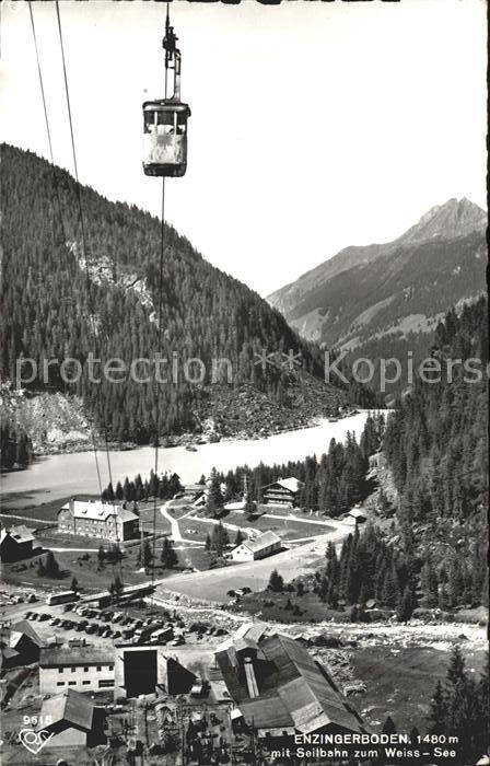 Seilbahn Weiss-See Enzingerboden