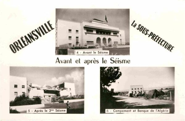 Orleansville Avant et apres le Séisme Sous Prefectur