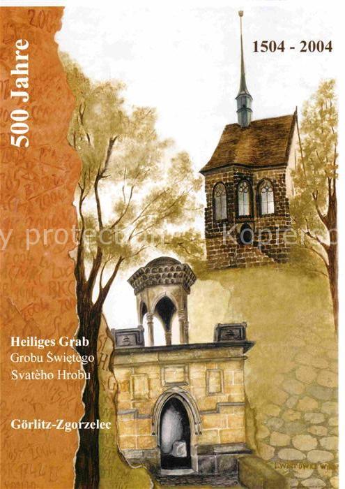 Zgorzelec 500 Jahre Heiliges Grab Grobu Swietego