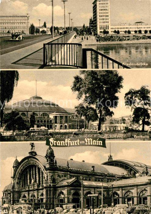 Frankfurt Main Friedensbrücke Festhalle Bahnhof