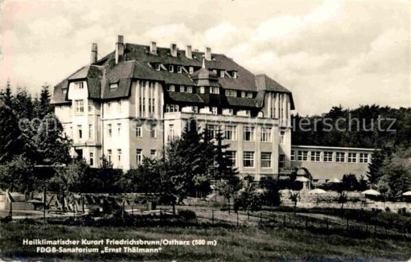 Friedrichsbrunn Harz Sanatorium Ernst Thälmann