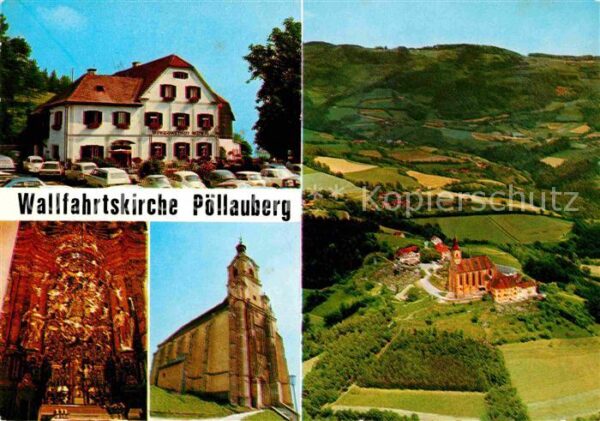 Poellauberg Berggasthof König Wallfahrtskirche Flie