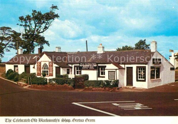 Gretna Green The celebrated Old Blacksmiths Shop