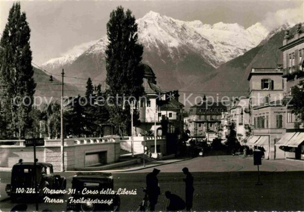 Merano Meran Corso della Liberta Freiheitsstrasse Te