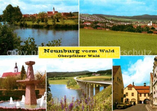 Neunburg Wald Panoramen Ortsansicht Brunnen Autobahnb