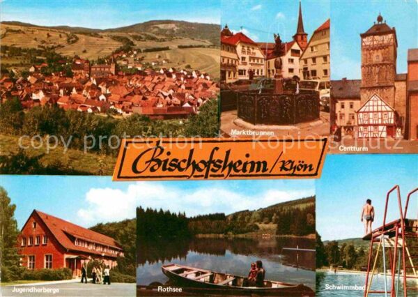 Bischofsheim Rhoen Marktbrunnen Centturm Jugendherberge Ro