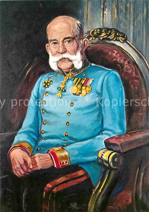 Franz Josef I. Kaiser von Oesterreich