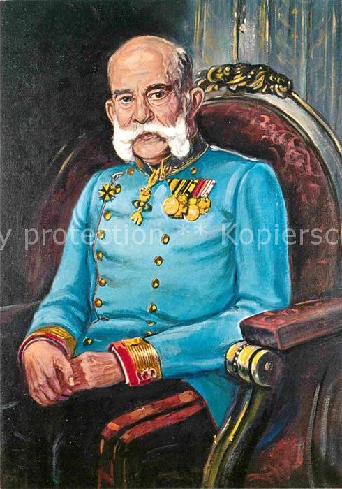Franz Josef I. Kaiser von Oesterreich