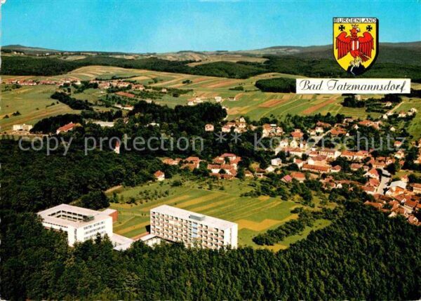Bad Tatzmannsdorf Burgenland Heilkurort Kurhäuser Fliegeraufnahme
