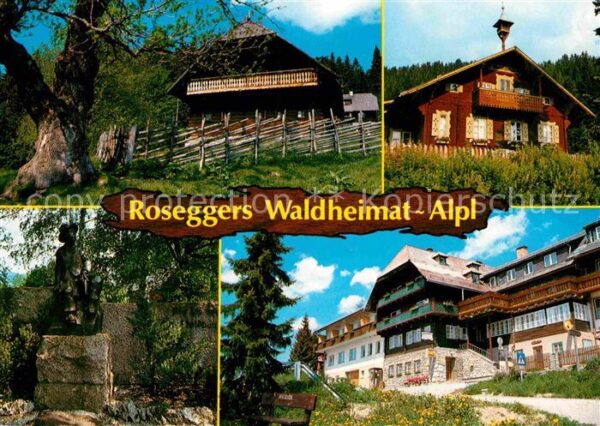 Alpl Peter Roseggers Waldheimat Waldschule W