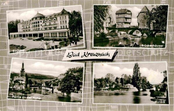 Bad Kreuznach Kurhaus Brückenhäuser Kureck Nahepartie