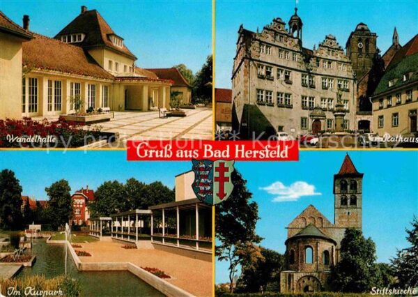 Bad Hersfeld Wandelhalle Rathaus Kurpark Stiftskirch