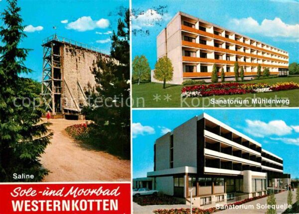 Bad Westernkotten Saline Sanatorium Mühlenweg und Soleque