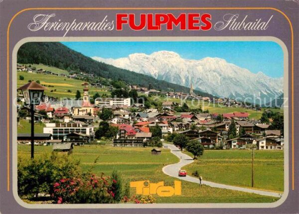 Fulpmes Tirol mit Telfes und Bettelwurf