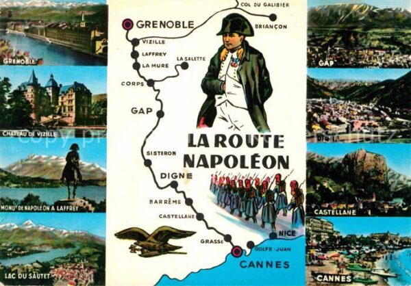 Napoleon Bonaparte La Route Napoleon Grenoble Gap Digne Ca
