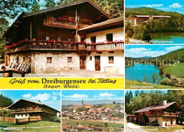 Tittling Dreiburgensee Rothaumühle Museum Bauern