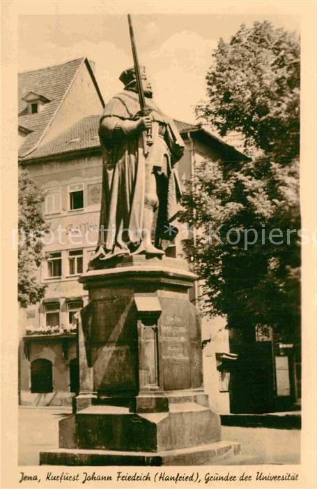 Jena Thueringen Kurfürst Johann Friedrich Gründer der U