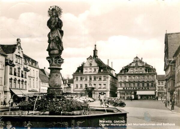 Schwaebisch Gmuend Oberer Marktplatz mit Marienbrunnen und