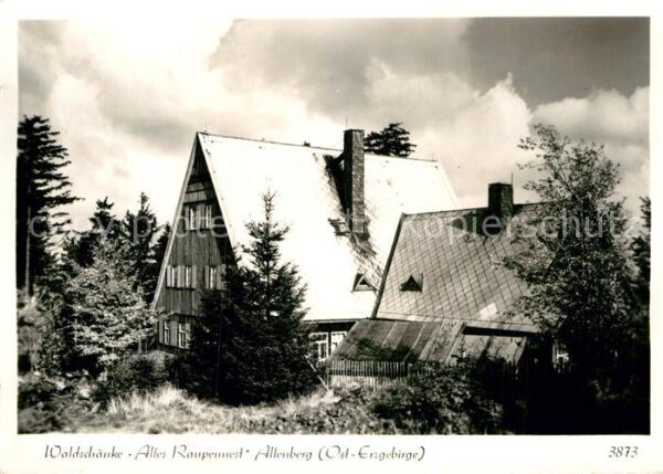 Altenberg Erzgebirge Waldschänke Altes Raupennest