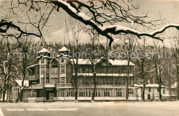 Elend Harz FDGB Heim Völkerfreundschaft im Winter