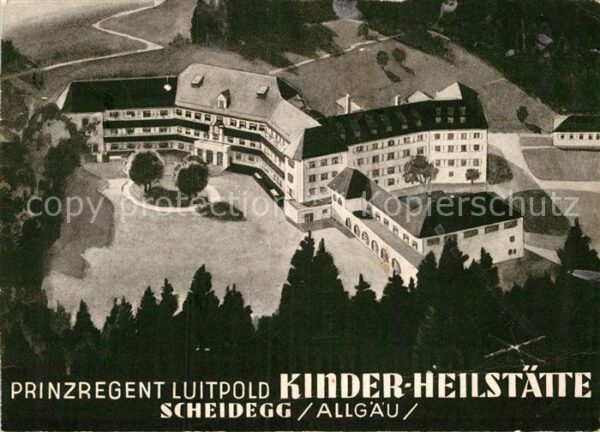 Scheidegg Allgaeu Prinzregent Luitpold Kinder Heilstätte