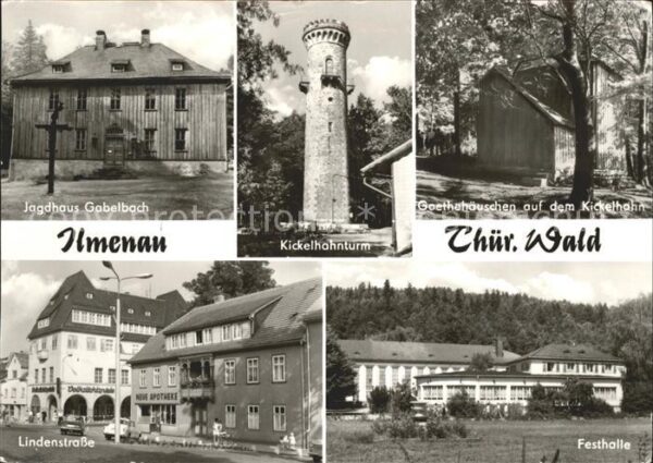 Ilmenau Thueringen Kickelhanturm Goethehäuschen Festhalle