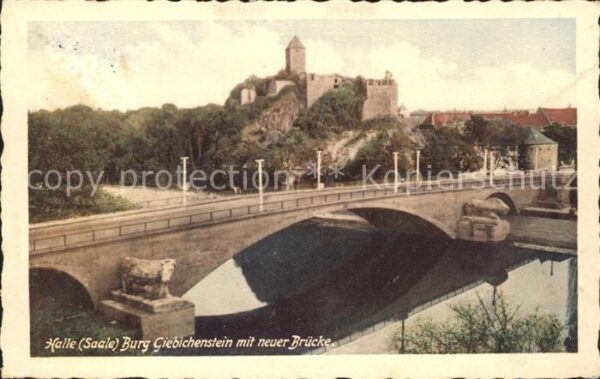 Halle Saale Burg Giebichenstein mit neuer Brücke