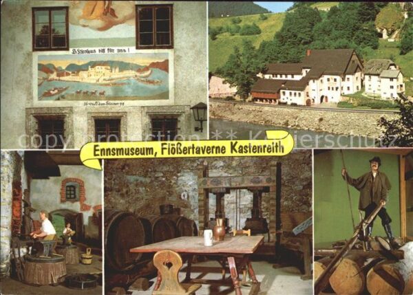Weyer Enns Ennsmuseum Flössertaverne Kastenreith