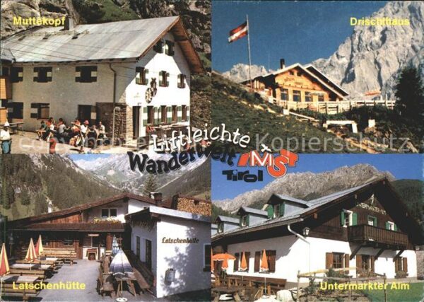 Muttekopfhuette Drischlhaus Untermarkter Alm Latschenhü