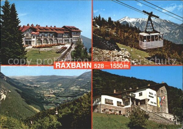 Rax Luftseilbahn Berggasthof Reichenauertal