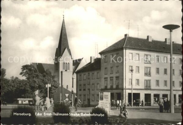 Merseburg Saale Bahnhofstrasse Ernst-Thälmann-Strasse