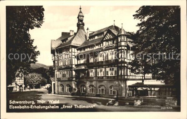 Schwarzburg Thueringer Wald Eisenbahn Erholungsheim Ersnt Thälmann