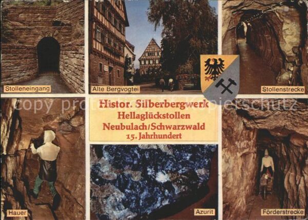 Neubulach Historisches Silberbergwerk Hellaglücks