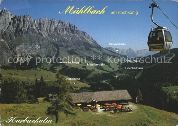 Muehlbach Hochkoenig Karbachalm Alpenpanorama Bergbahn Wande