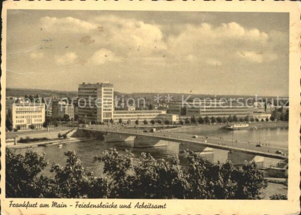 Frankfurt Main Friedensbrücke und Arbeitsamt