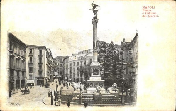 Napoli Neapel Piazza e Colonna dei Martiri