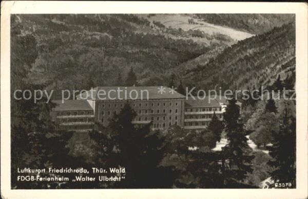 Friedrichsroda FDGB Ferienheim Walter Ulbricht