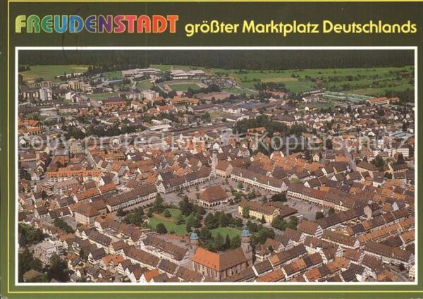 Freudenstadt Fliegeraufnahme Marktplatz