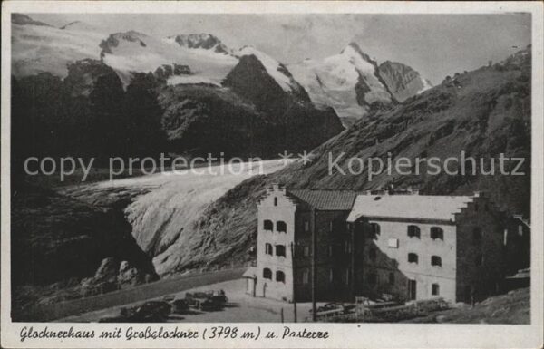 Grossglockner Glocknerhaus Pasterze