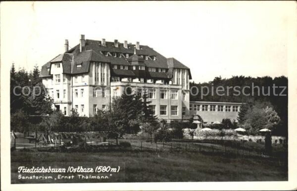 Friedrichsbrunn Harz Sanatorium Ernst Thälmann