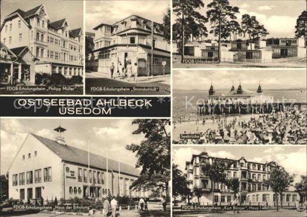 Ahlbeck Ostseebad Seebrücke FDGB Erholungsheim Strandschl