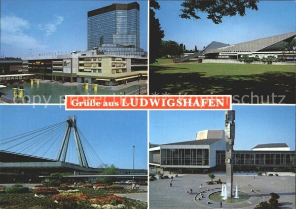Ludwigshafen Rhein Rathaus Friedrich-Ebert-Halle Hauptbahn